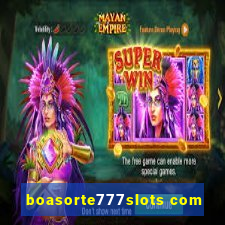 boasorte777slots com